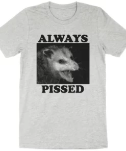 Wicked Clothes 'Always Pissed' Shirt