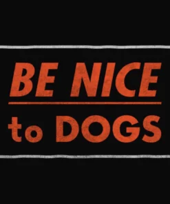 Wicked Clothes Hoodies Be Nice To Dogs Hoodie