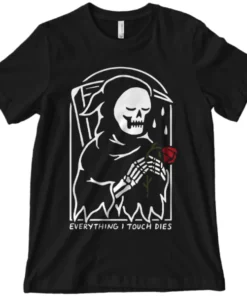 Wicked Clothes Everything I Touch Shirt