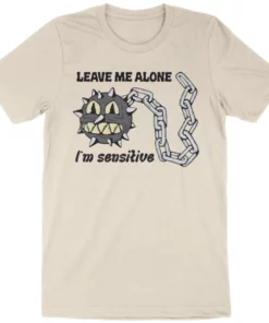 Wicked Clothes 'I'm Sensitive' Shirt
