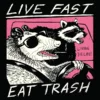 Wicked Clothes New 'Live Fast, Eat Trash' Shirt