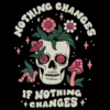 Wicked Clothes New 'Nothing Changes' Shirt