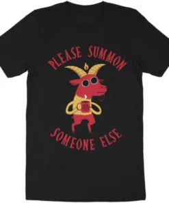 Wicked Clothes New 'Summon Someone Else' Shirt