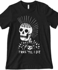 Wicked Clothes Bones Punk Til I Die Shirt