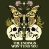 Wicked Clothes New 'Endings Won't End' Shirt