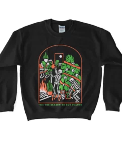 Wicked Clothes Plants Season Sweatshirt