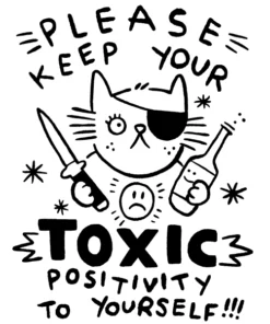 Wicked Clothes 'Toxic Positivity' Shirt